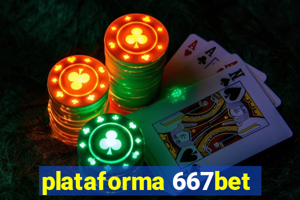 plataforma 667bet